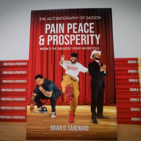 Saigon - Pain Peace &amp; Prosperity Book:1 The Greatest Story Never Told